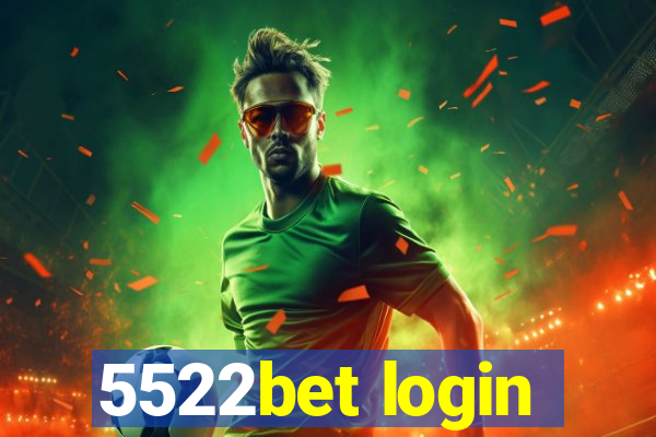 5522bet login